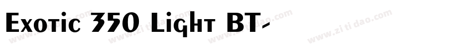 Exotic 350 Light BT字体转换